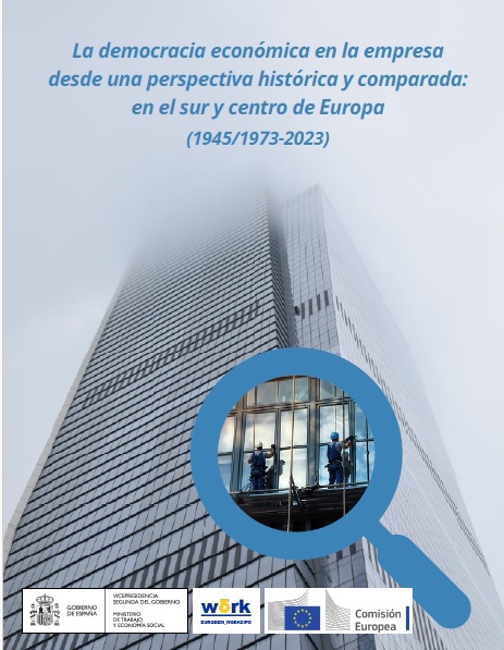 La democracia económica en la empresa desde una perspectiva histórica y comparada: en el sur y centro de Europa (1945/1973-2023)